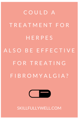Could a treatment for herpes also be effective for treating fibromyalgia?