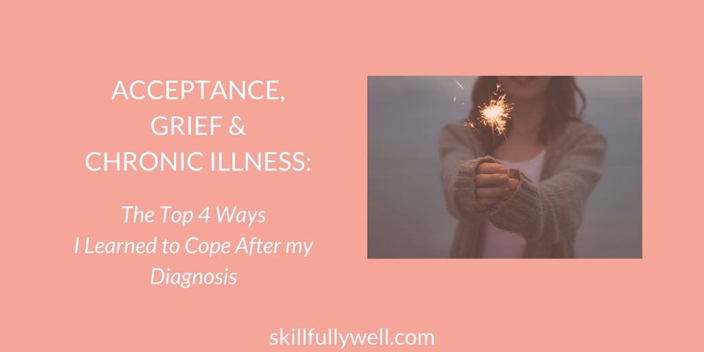 Acceptance Grief and Chronic Illness