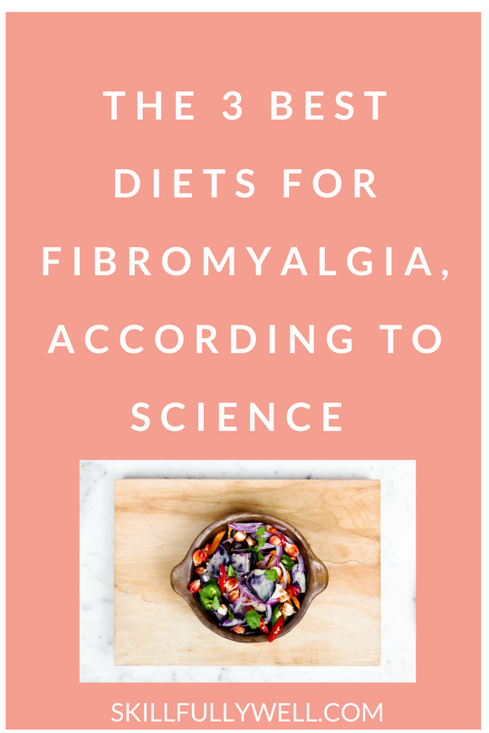 The 3 Best Diets for Fibromyalgia, According to Science